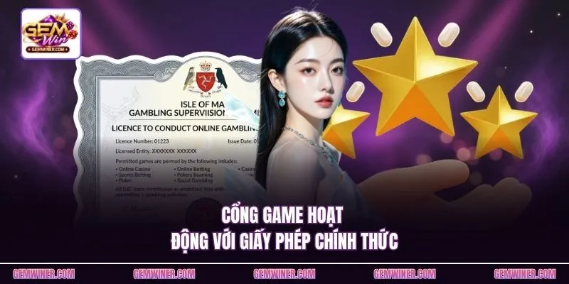 Cổng game hoạt động với giấy phép chính thức